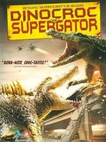 Watch Dinocroc vs. Supergator Sockshare