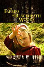 Watch The Faeries of Blackheath Woods Sockshare