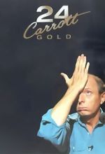 Watch Jasper Carrott: 24 Carrott Gold Sockshare
