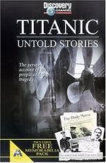 Watch Titanic: Untold Stories Sockshare