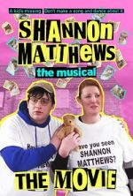 Watch Shannon Matthews the Musical the Movie Sockshare