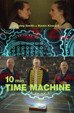 Watch 10 Minute Time Machine (Short 2017) Sockshare