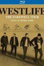 Watch Westlife  The Farewell Tour Live at Croke Park Sockshare