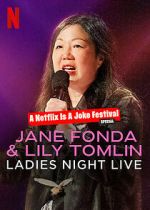 Watch Jane Fonda & Lily Tomlin: Ladies Night Live (TV Special 2022) Sockshare