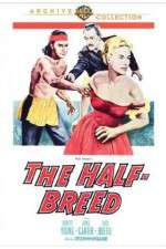 Watch The Half-Breed Sockshare