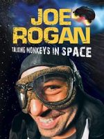 Watch Joe Rogan: Talking Monkeys in Space (TV Special 2009) Sockshare