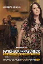 Watch Paycheck to Paycheck-The Life and Times of Katrina Gilbert Sockshare