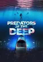 Watch Predators of the Deep: The Hunt for the Lost Four Sockshare