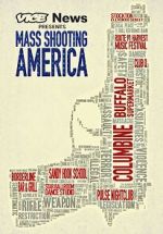 Watch Vice News Presents: Mass Shooting America Xmovies8