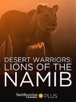 Watch Desert Warriors: Lions of the Namib Sockshare
