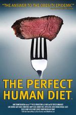 Watch The Perfect Human Diet Sockshare