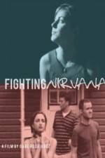Watch Fighting Nirvana Sockshare