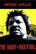 Watch Wesley Willis The Daddy of Rock 'n' Roll Sockshare