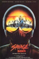 Watch Savage Dawn Sockshare