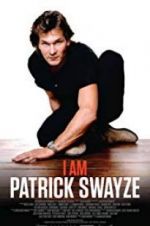 Watch I Am Patrick Swayze Sockshare