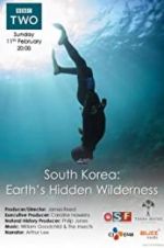 Watch South Korea: Earth\'s Hidden Wilderness Sockshare