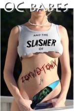 Watch O.C. Babes and the Slasher of Zombietown Sockshare