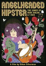 Watch Angelheaded Hipster: The Songs of Marc Bolan & T. Rex Sockshare