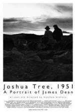 Watch Joshua Tree 1951 A Portrait of James Dean Sockshare