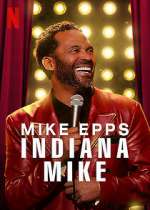 Watch Mike Epps: Indiana Mike (TV Special 2022) Sockshare