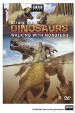 Watch BBC Before the Dinosaurs: Walking With Monsters Sockshare