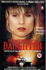 Watch Somebody\'s Daughter Sockshare