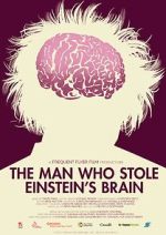 Watch The Man Who Stole Einstein\'s Brain Sockshare