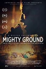 Watch Mighty Ground Sockshare