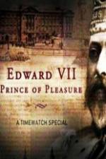 Watch Edward VII ? Prince of Pleasure Sockshare