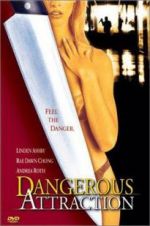 Watch Dangerous Attraction Sockshare