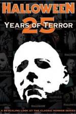 Watch Halloween 25 Years of Terror Sockshare