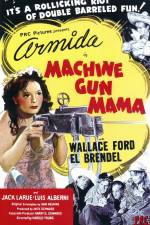 Watch Machine Gun Mama Sockshare