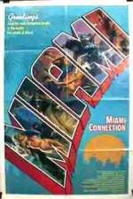 Watch Miami Connection Sockshare