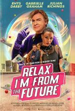 Watch Relax, I\'m from the Future Sockshare