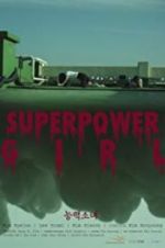 Watch Superpower Girl Sockshare