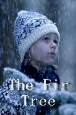 Watch The Fir Tree Sockshare