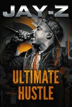 Watch Jay-Z: Ultimate Hustle Sockshare