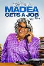 Watch Tyler Perry\'s Madea Gets a Job: The Play Sockshare