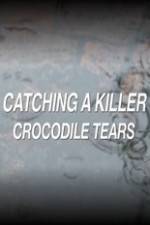 Watch Catching a Killer Crocodile Tears Sockshare