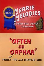 Watch Often an Orphan (Short 1949) Sockshare