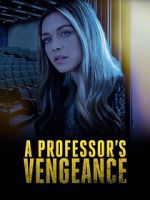 Watch A Professor\'s Vengeance Sockshare