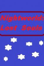 Watch Nightworld: Lost Souls Sockshare