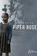 Watch Possessing Piper Rose Sockshare