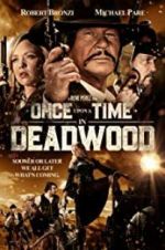 Watch Once Upon a Time in Deadwood Sockshare