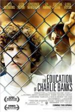 Watch The Education of Charlie Banks Sockshare