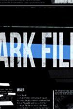 Watch The Dark Files Sockshare