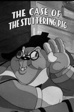 Watch The Case of the Stuttering Pig (Short 1937) Sockshare