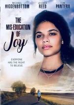 Watch The Mis-Education of Joy Sockshare