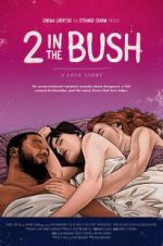 Watch 2 in the Bush: A Love Story Sockshare