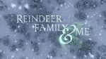 Watch Reindeer Family & Me Sockshare